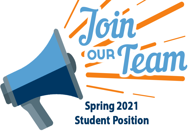 Microphone with orange lines coming out of the speaker to indicate sound. Text "Join our team! Spring 2021 Student Position"